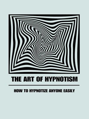 cover image of The Art of Hypnotism